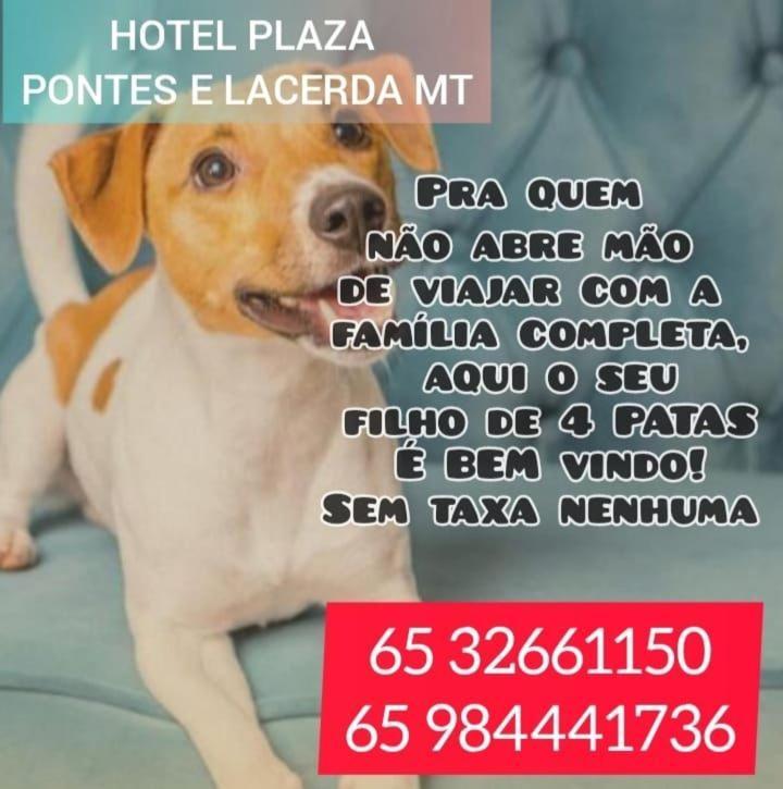Hotel Plaza Pontes E Lacerda Exteriör bild